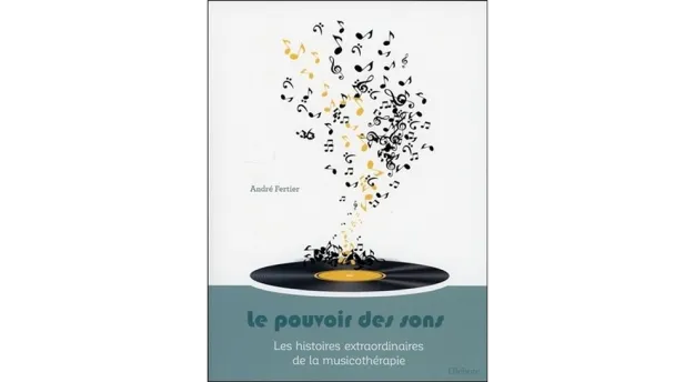 couverture du livre le pouvoir des sons de André Vertier